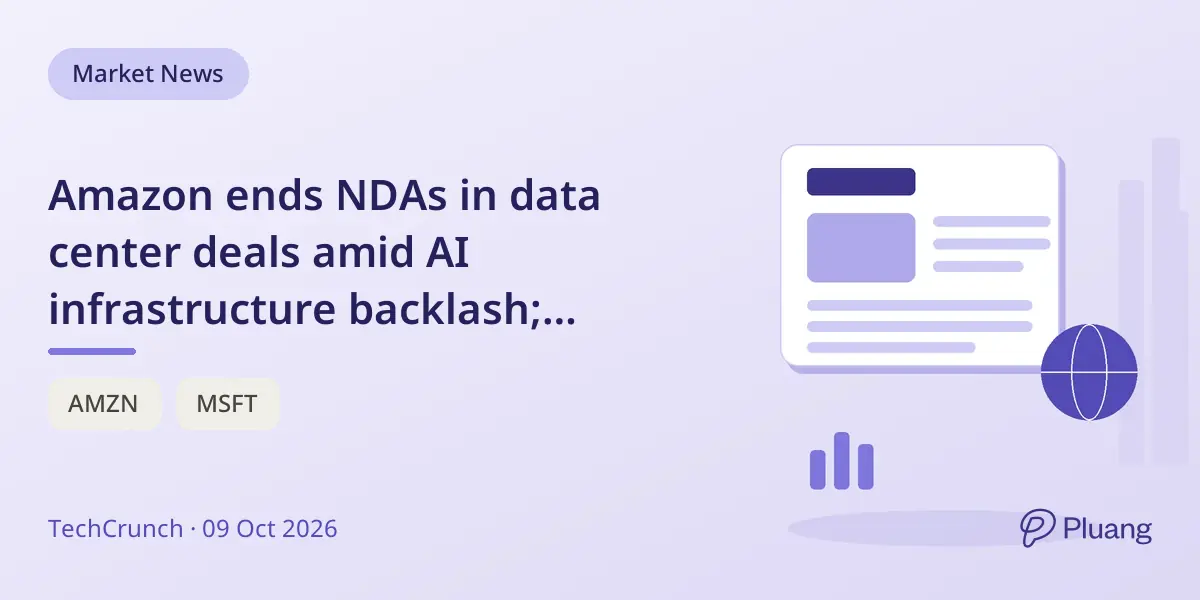 Amazon ends NDAs in data center deals amid AI infrastructure backlash; startups push AI agents with credit card access.