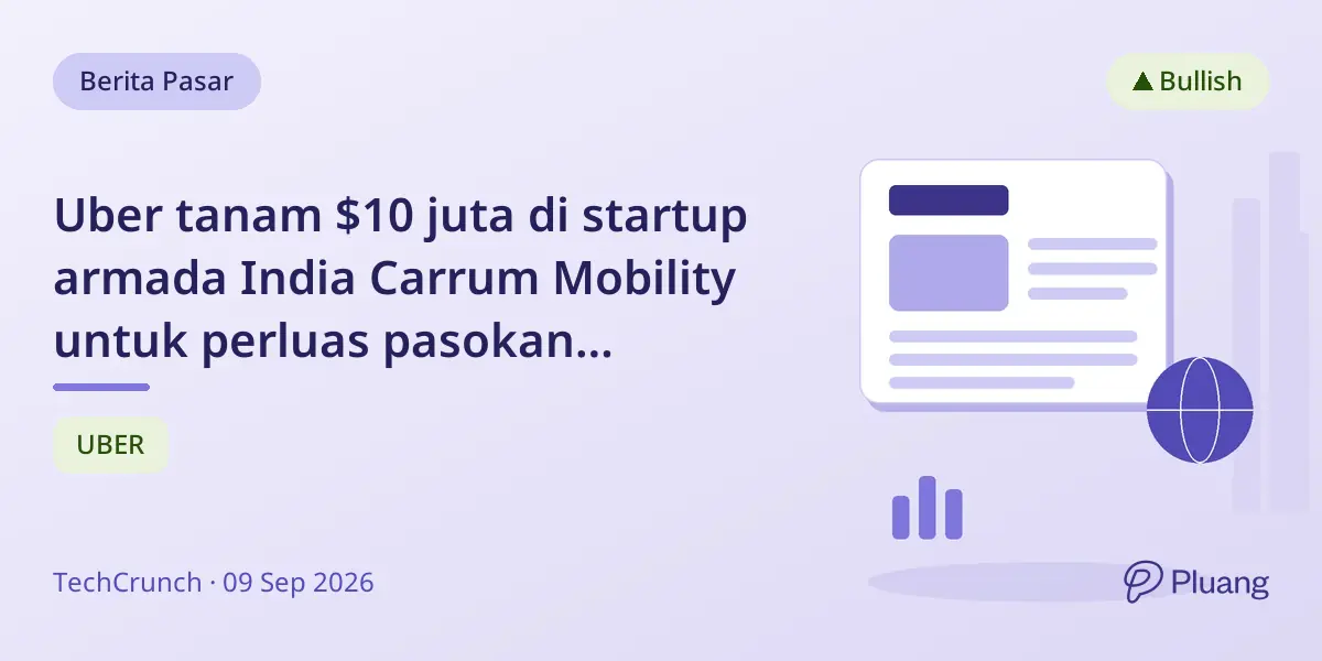 Uber tanam $10 juta di startup armada India Carrum Mobility untuk perluas pasokan kendaraan.