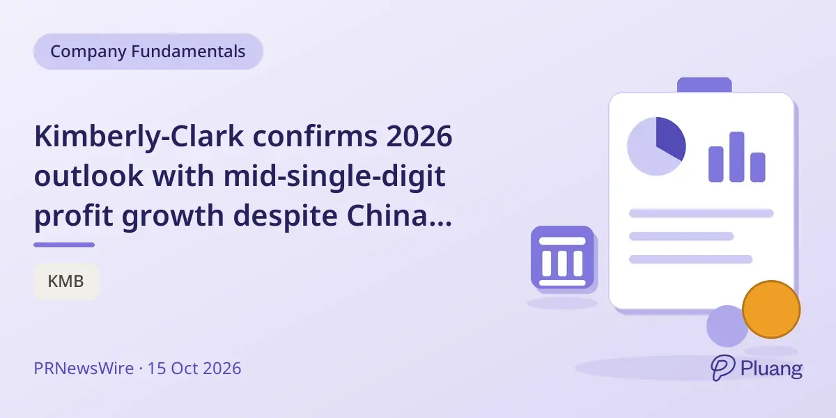 Kimberly-Clark confirms 2026 outlook with mid-single-digit profit growth despite China disruptions