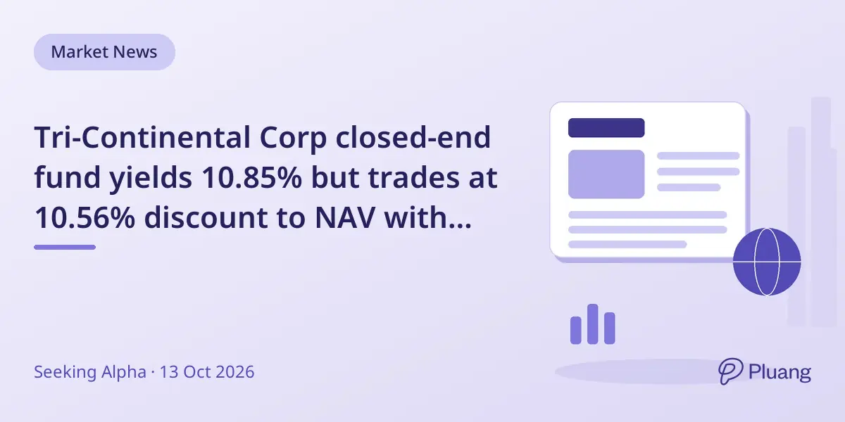 Tri-Continental Corp closed-end fund yields 10.85% but trades at 10.56% discount to NAV with tech sector risks.