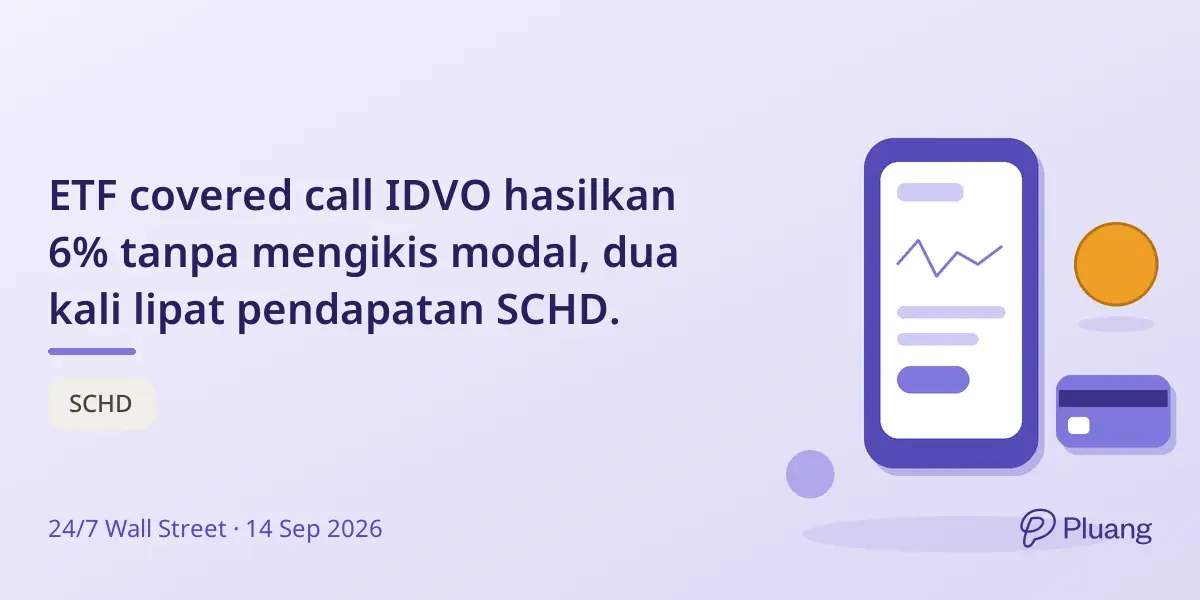 ETF covered call IDVO hasilkan 6% tanpa mengikis modal, dua kali lipat pendapatan SCHD.