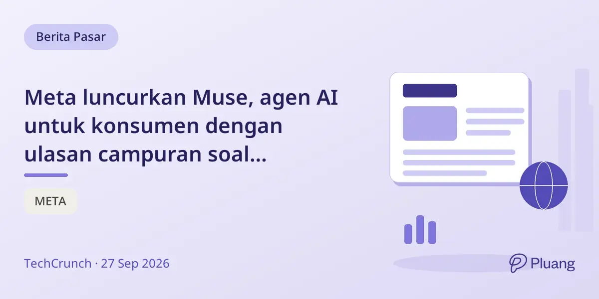Meta luncurkan Muse, agen AI untuk konsumen dengan ulasan campuran soal kegunaan dan kepercayaan.