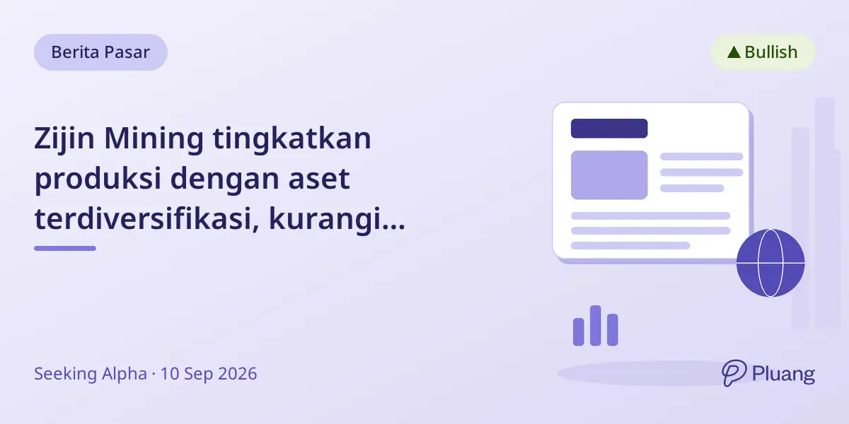 Zijin Mining tingkatkan produksi dengan aset terdiversifikasi, kurangi ketergantungan pada proyek Kamoa-Kakula.