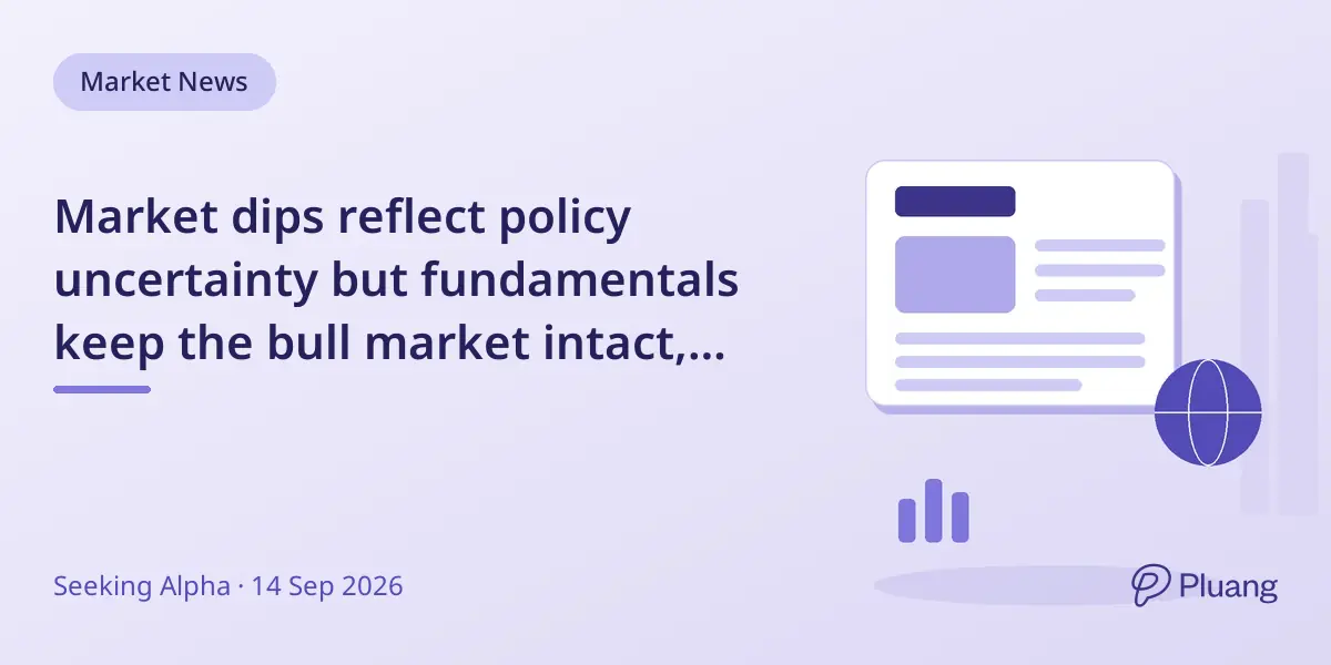 Market dips reflect policy uncertainty but fundamentals keep the bull market intact, says Invesco strategist.