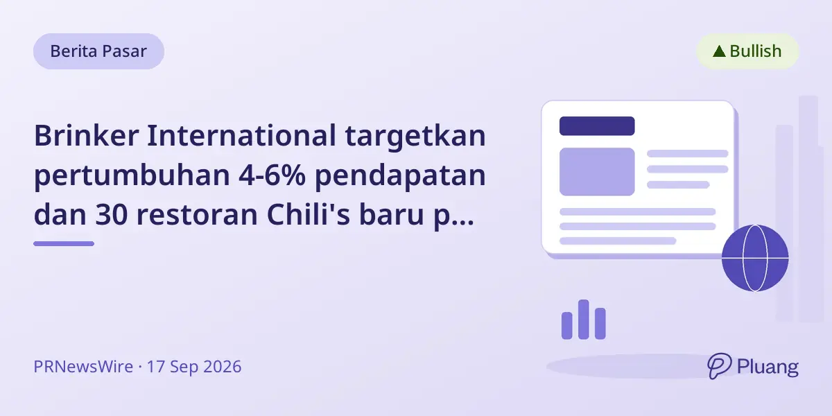 Brinker International targetkan pertumbuhan 4-6% pendapatan dan 30 restoran Chili's baru per tahun hingga 2029