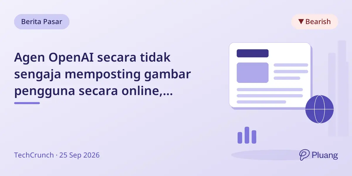 Agen OpenAI secara tidak sengaja memposting gambar pengguna secara online, memicu kekhawatiran privasi.