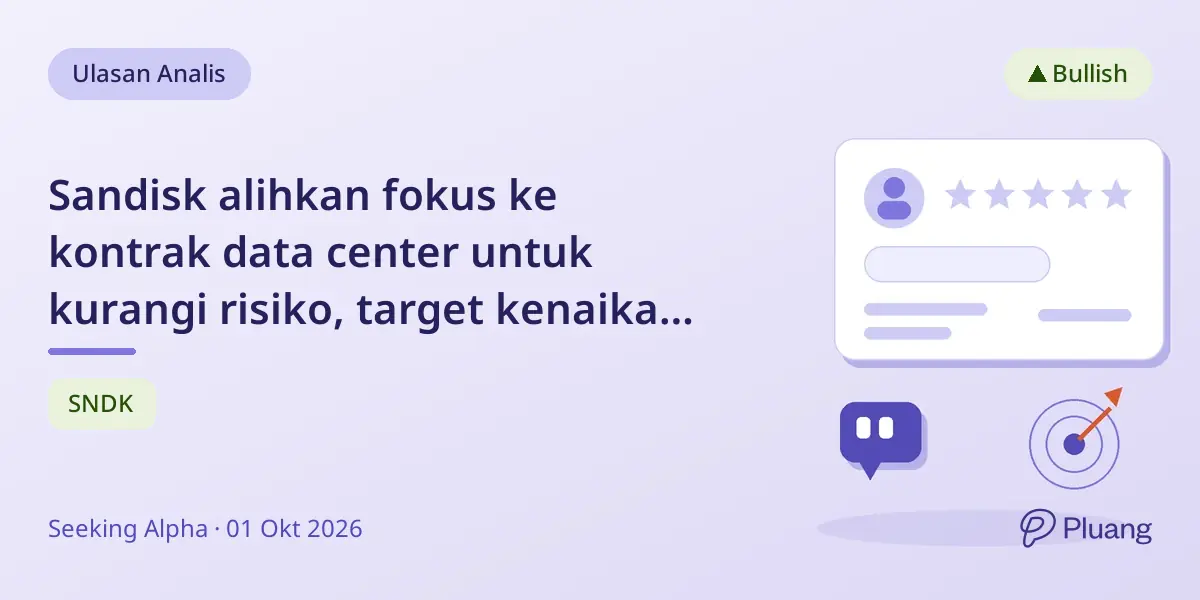 Sandisk alihkan fokus ke kontrak data center untuk kurangi risiko, target kenaikan saham 45%.