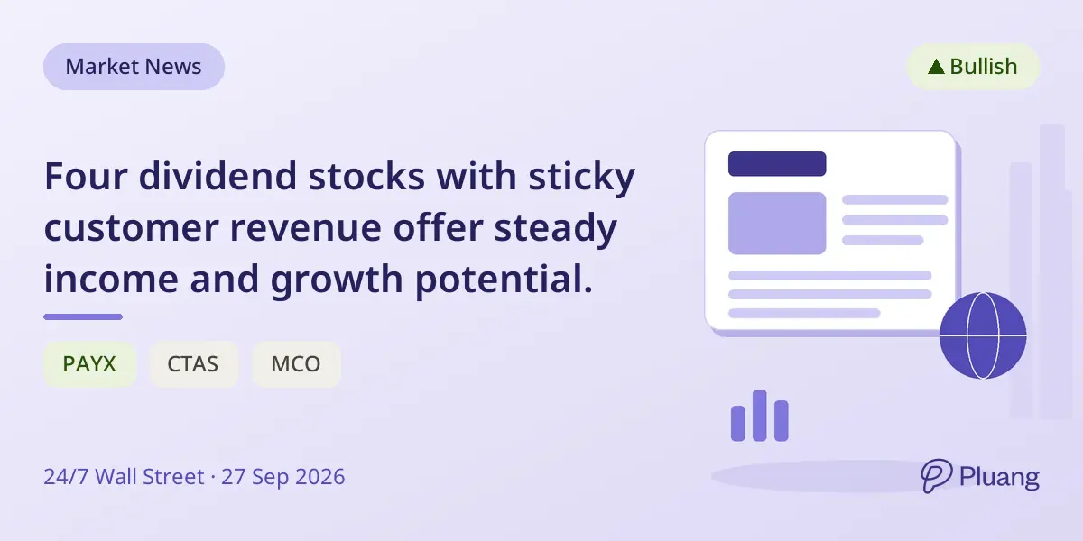 Four dividend stocks with sticky customer revenue offer steady income and growth potential.