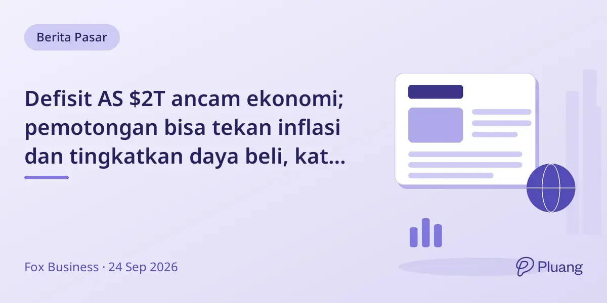 Defisit AS $2T ancam ekonomi; pemotongan bisa tekan inflasi dan tingkatkan daya beli, kata CRFB.