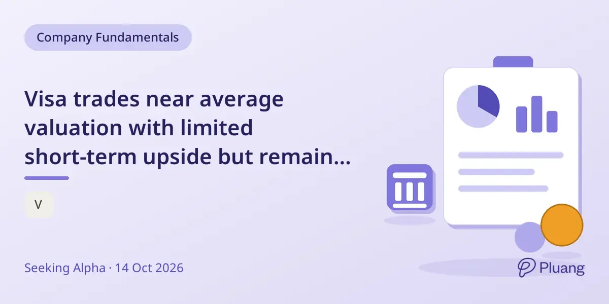 Visa trades near average valuation with limited short-term upside but remains strong long-term.