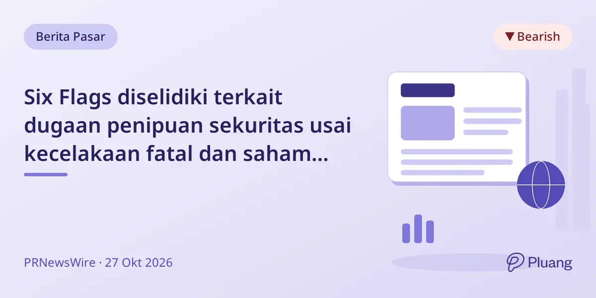 Six Flags diselidiki terkait dugaan penipuan sekuritas usai kecelakaan fatal dan saham turun 14,4%