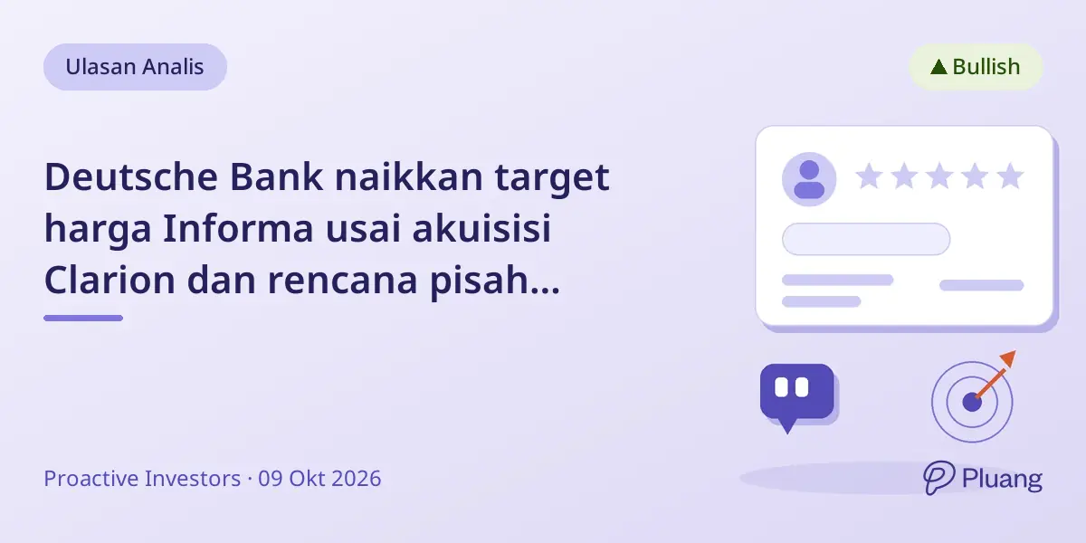 Deutsche Bank naikkan target harga Informa usai akuisisi Clarion dan rencana pisah Taylor & Francis