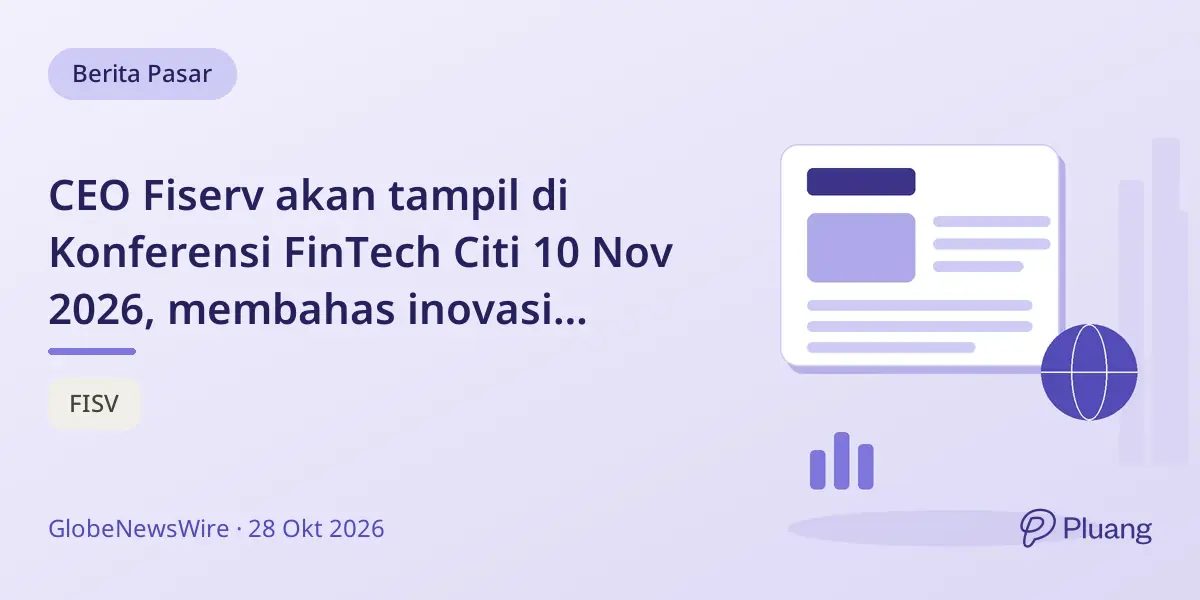 CEO Fiserv akan tampil di Konferensi FinTech Citi 10 Nov 2026, membahas inovasi teknologi keuangan.