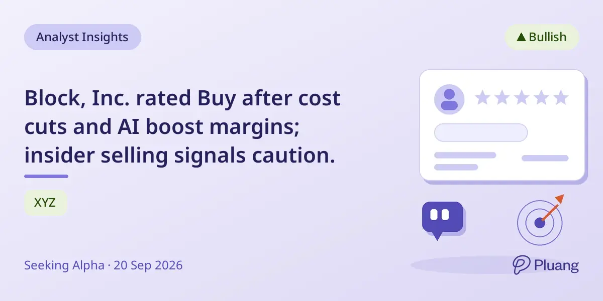 Block, Inc. rated Buy after cost cuts and AI boost margins; insider selling signals caution.