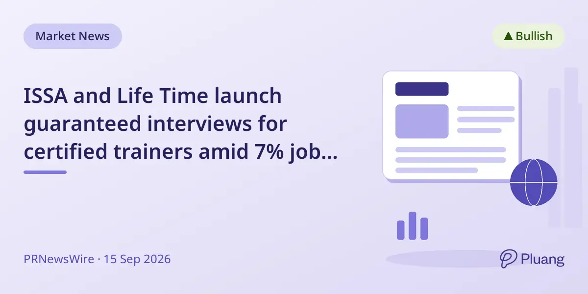ISSA and Life Time launch guaranteed interviews for certified trainers amid 7% job growth forecast.