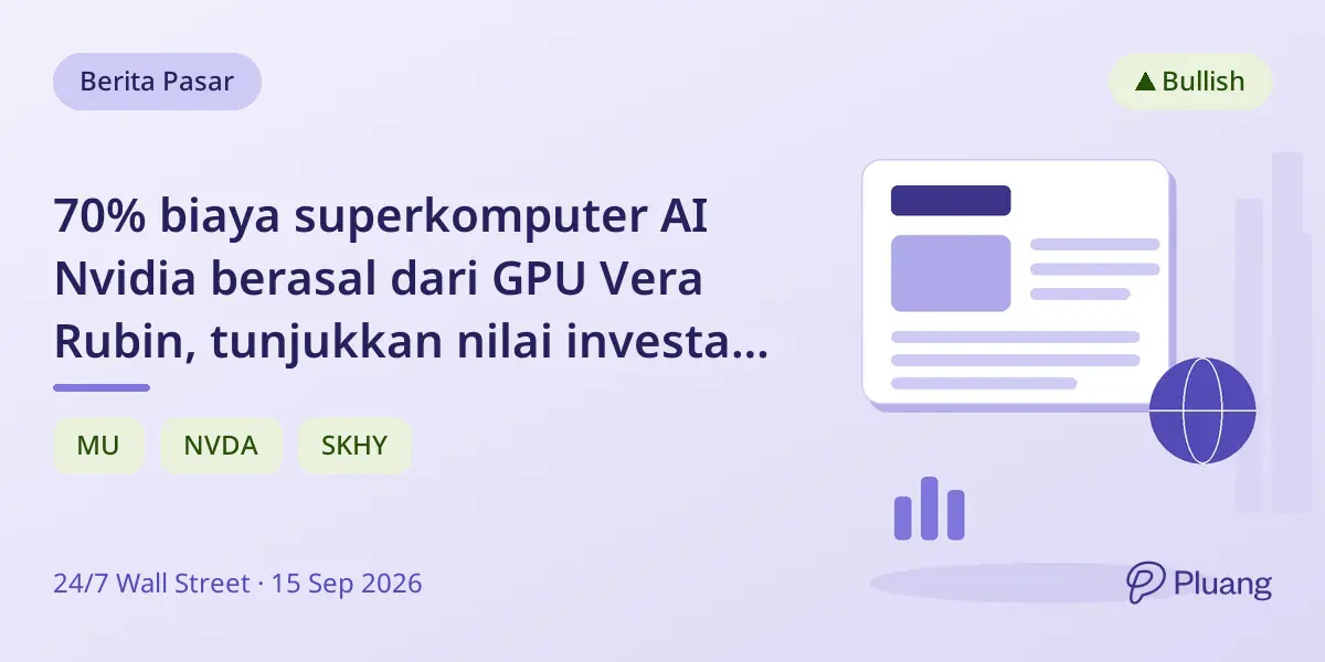 70% biaya superkomputer AI Nvidia berasal dari GPU Vera Rubin, tunjukkan nilai investasi AI.