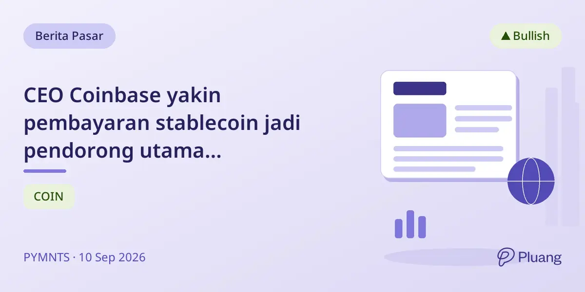 CEO Coinbase yakin pembayaran stablecoin jadi pendorong utama pertumbuhan hingga 10 kali lipat pada 2030.