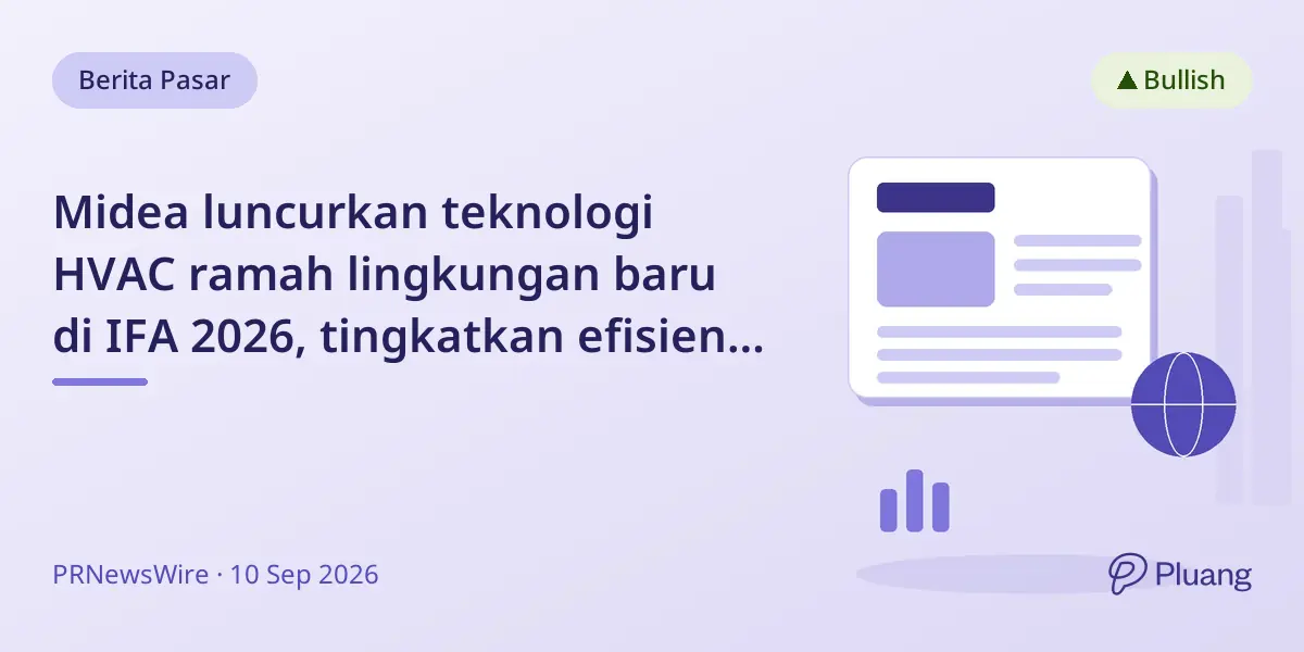 Midea luncurkan teknologi HVAC ramah lingkungan baru di IFA 2026, tingkatkan efisiensi energi dan kurangi emisi.