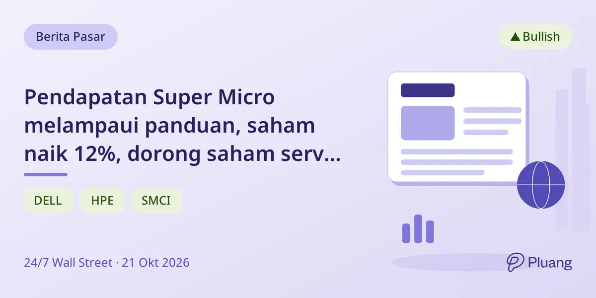 Pendapatan Super Micro melampaui panduan, saham naik 12%, dorong saham server AI seperti Dell dan HPE.