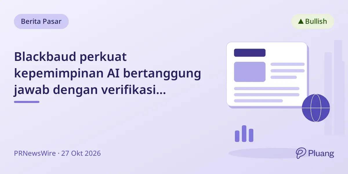 Blackbaud perkuat kepemimpinan AI bertanggung jawab dengan verifikasi independen dan sumber daya baru.