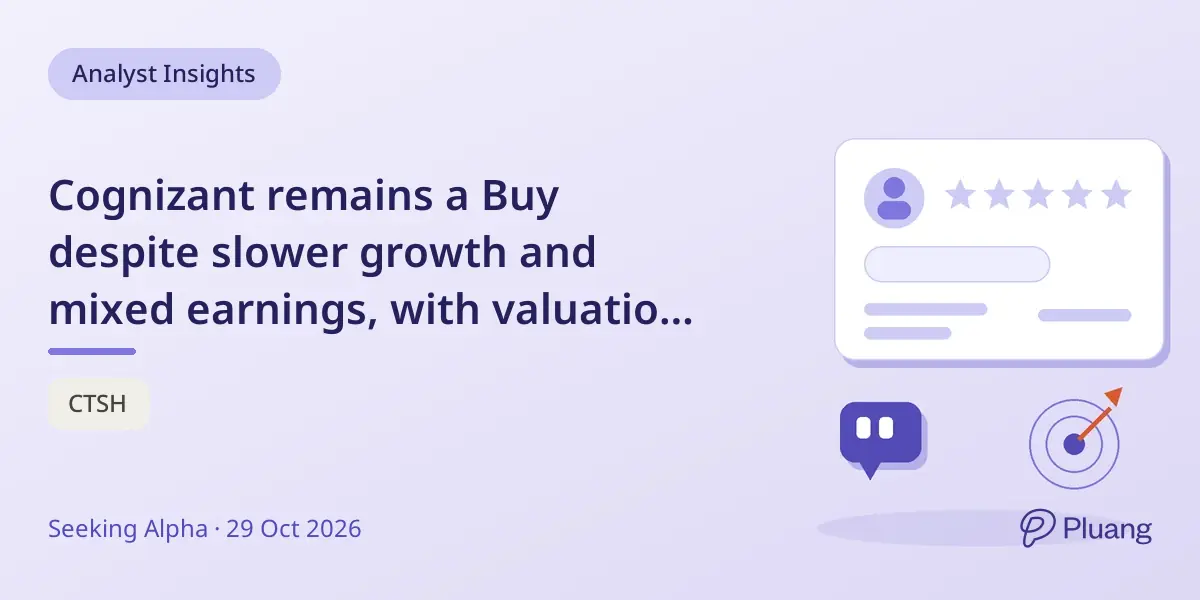 Cognizant remains a Buy despite slower growth and mixed earnings, with valuation still attractive.