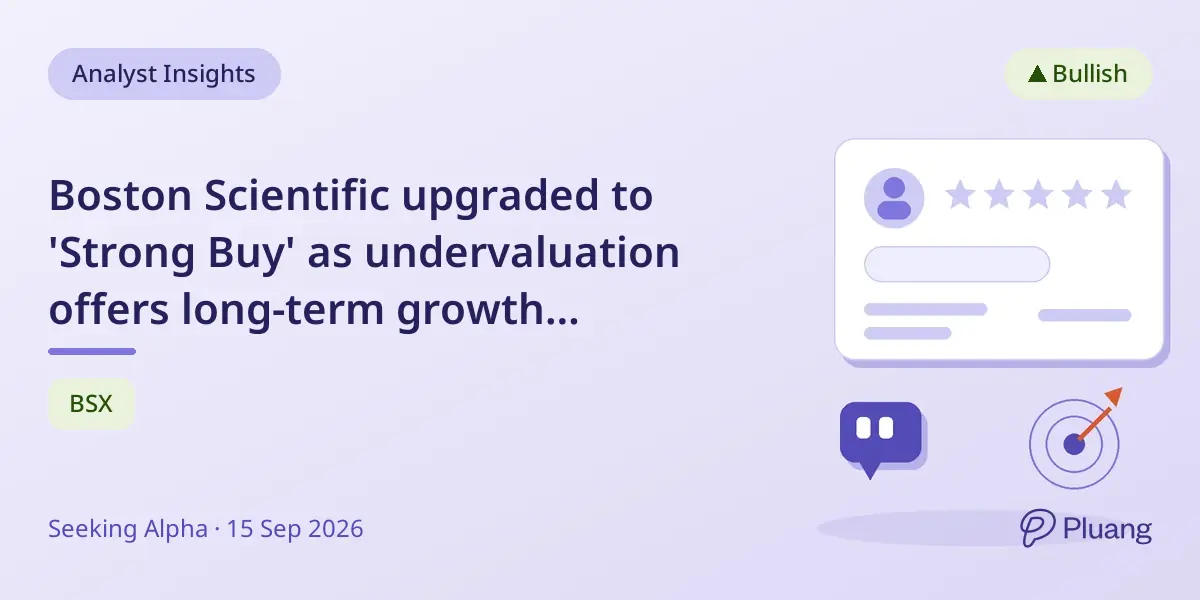 Boston Scientific upgraded to 'Strong Buy' as undervaluation offers long-term growth potential.