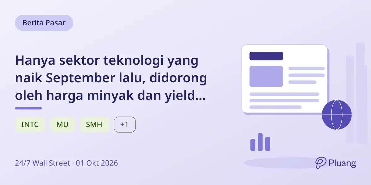 Hanya sektor teknologi yang naik September lalu, didorong oleh harga minyak dan yield obligasi yang melonjak.
