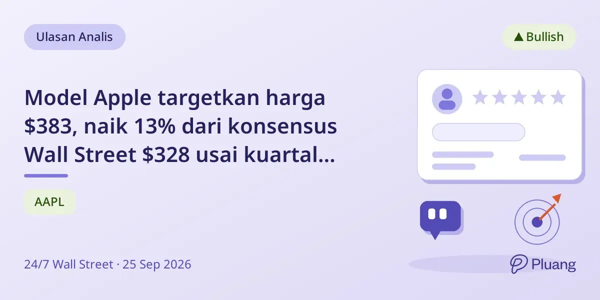 Model Apple targetkan harga $383, naik 13% dari konsensus Wall Street $328 usai kuartal ketiga kuat.