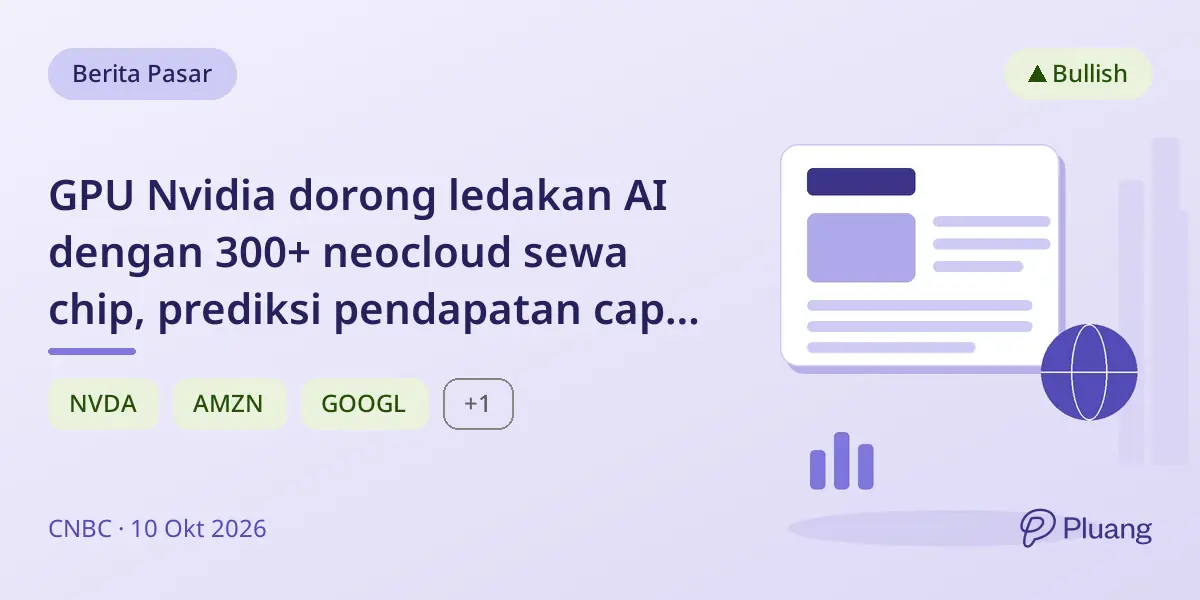 GPU Nvidia dorong ledakan AI dengan 300+ neocloud sewa chip, prediksi pendapatan capai $108 miliar.