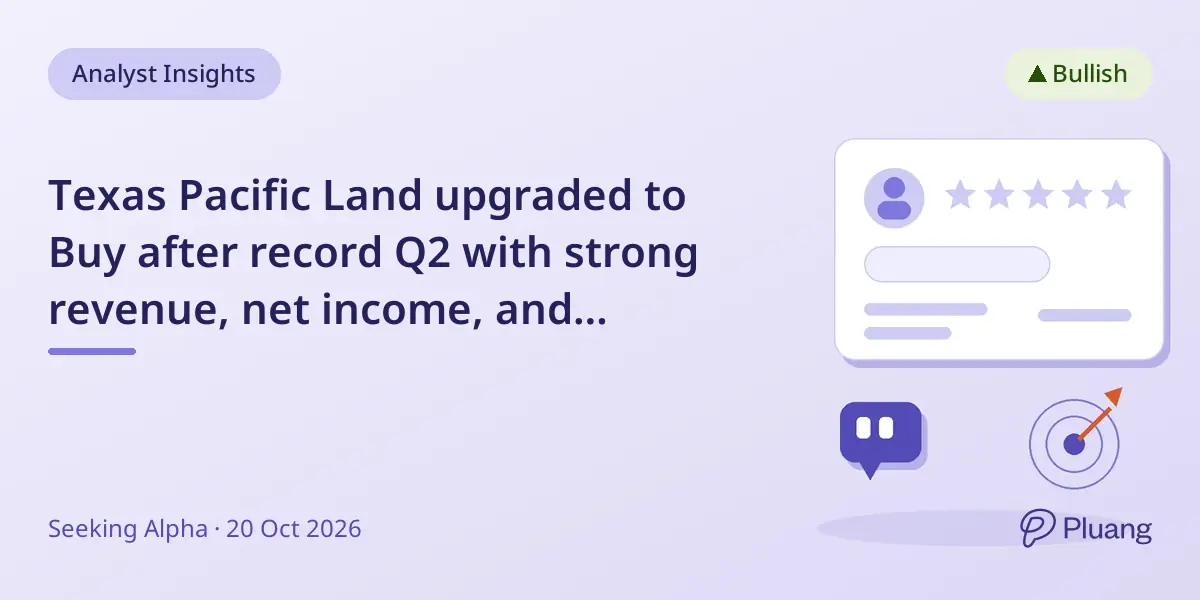Texas Pacific Land upgraded to Buy after record Q2 with strong revenue, net income, and unique AI and oil asset mix.