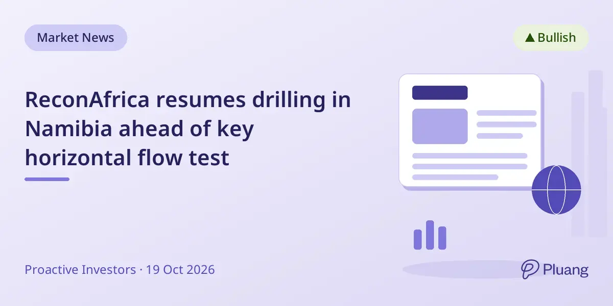 ReconAfrica resumes drilling in Namibia ahead of key horizontal flow test