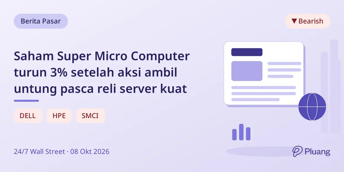Saham Super Micro Computer turun 3% setelah aksi ambil untung pasca reli server kuat