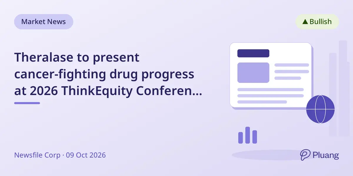 Theralase to present cancer-fighting drug progress at 2026 ThinkEquity Conference in New York