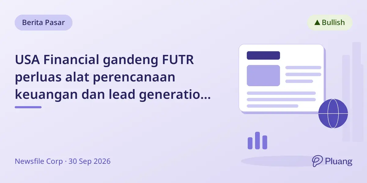 USA Financial gandeng FUTR perluas alat perencanaan keuangan dan lead generation untuk 225+ penasihat di seluruh AS