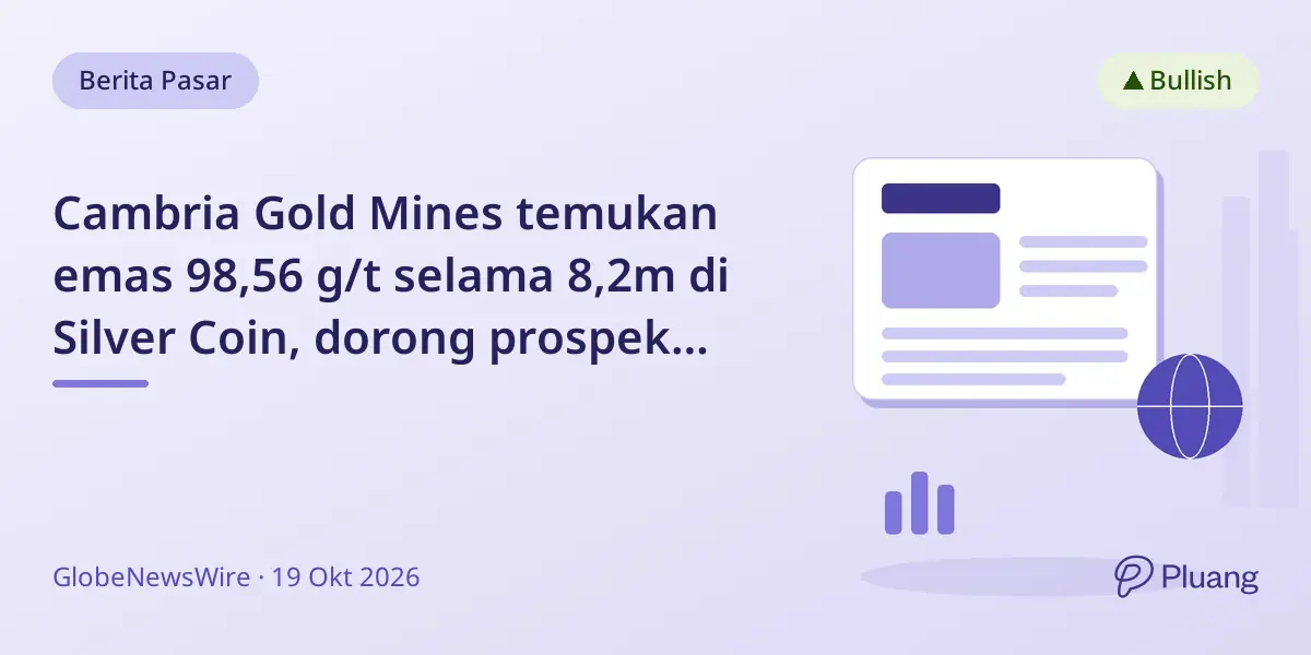 Cambria Gold Mines temukan emas 98,56 g/t selama 8,2m di Silver Coin, dorong prospek Premier Gold Project.