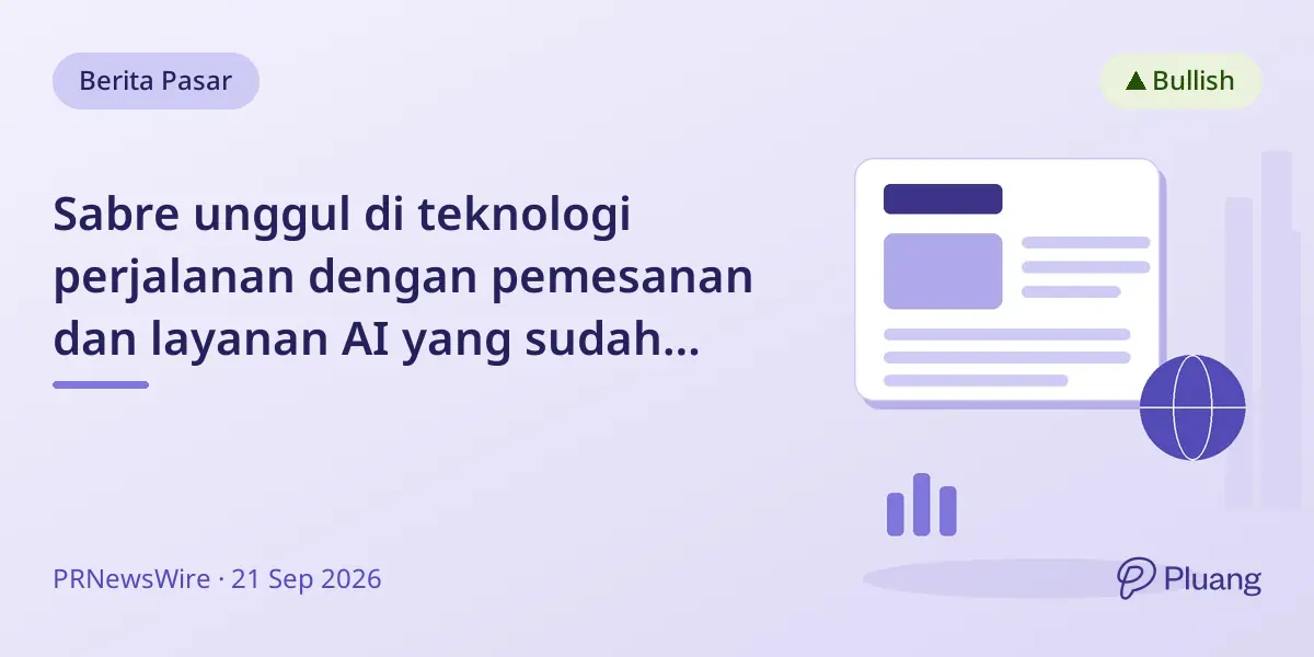Sabre unggul di teknologi perjalanan dengan pemesanan dan layanan AI yang sudah berjalan.