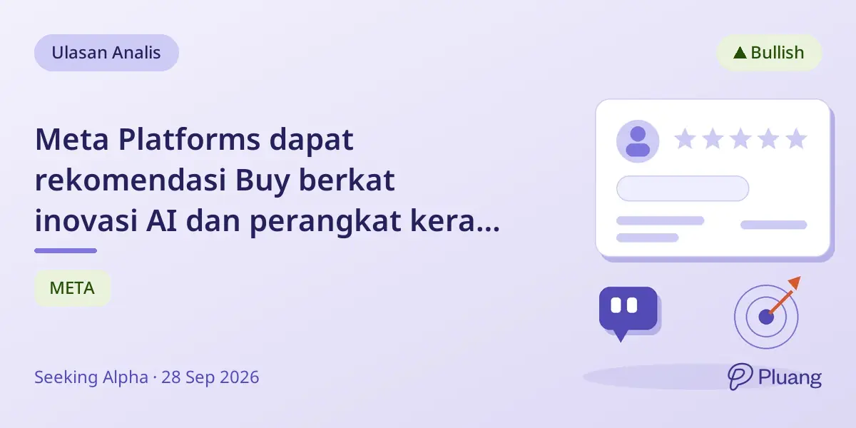 Meta Platforms dapat rekomendasi Buy berkat inovasi AI dan perangkat keras pasca Meta Connect