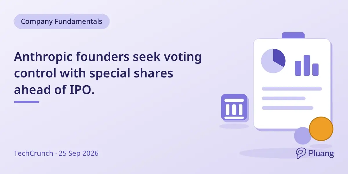 Anthropic founders seek voting control with special shares ahead of IPO.