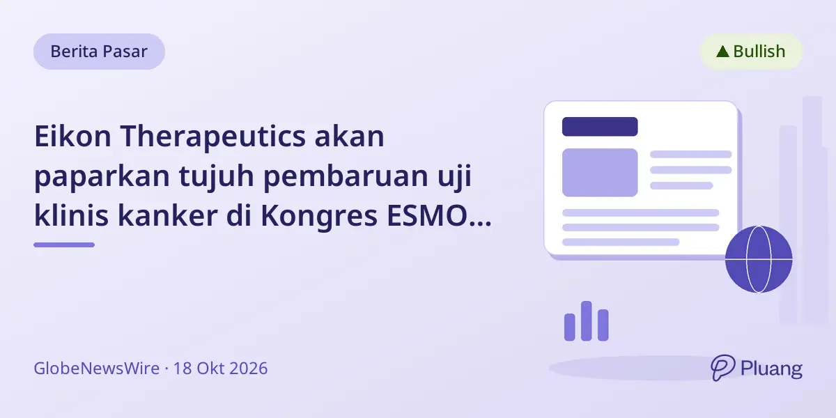 Eikon Therapeutics akan paparkan tujuh pembaruan uji klinis kanker di Kongres ESMO 2026