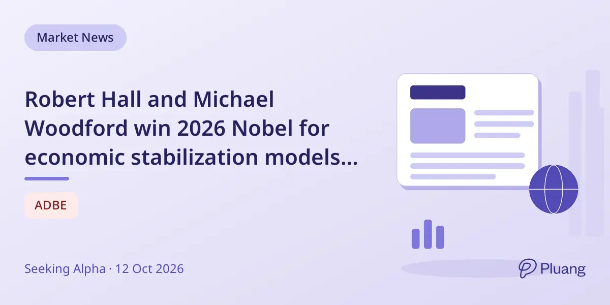 Robert Hall and Michael Woodford win 2026 Nobel for economic stabilization models; Adobe downgraded, Tyler upgraded.