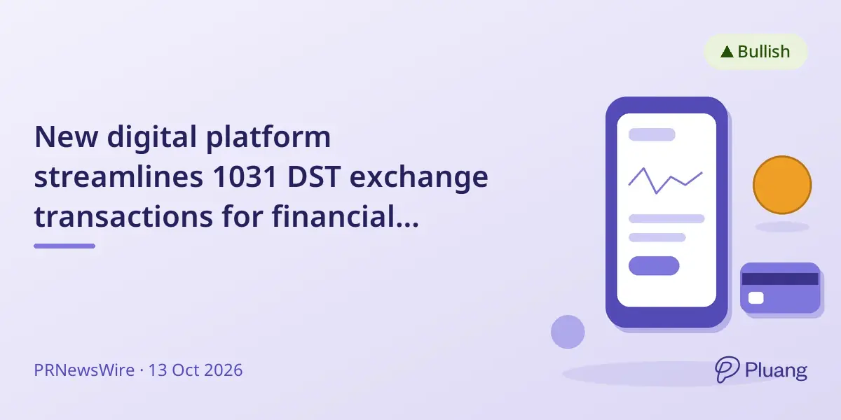 New digital platform streamlines 1031 DST exchange transactions for financial advisors and clients.