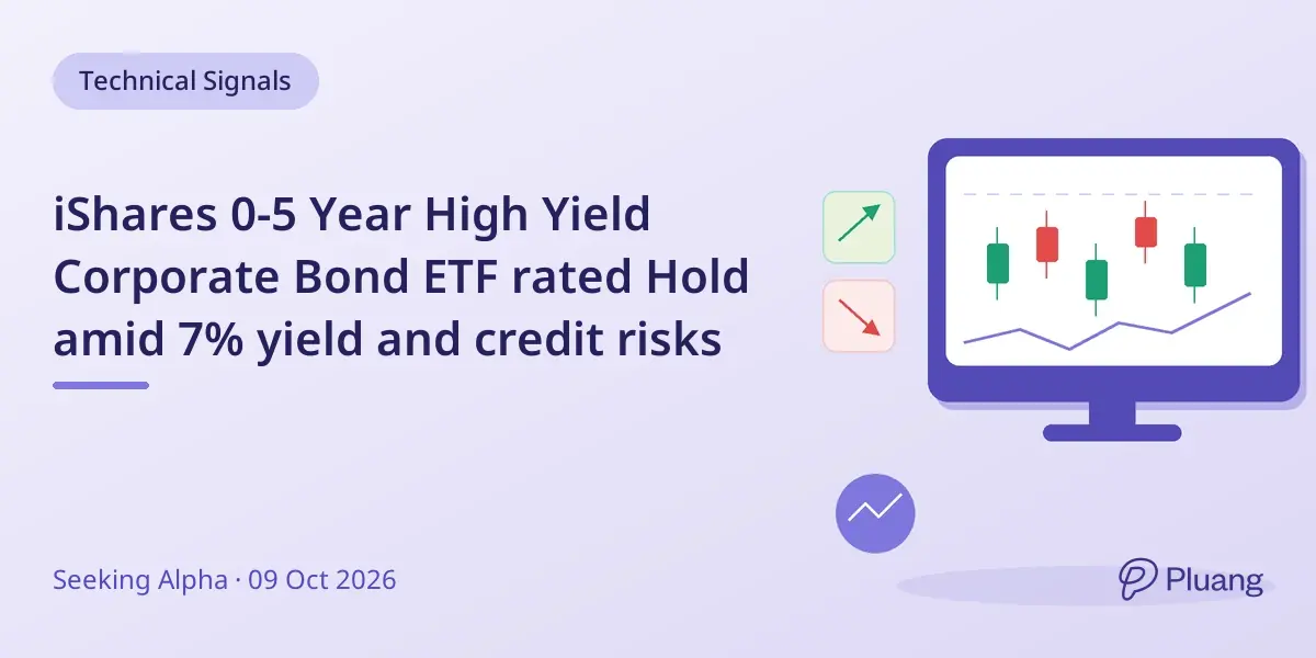 iShares 0-5 Year High Yield Corporate Bond ETF rated Hold amid 7% yield and credit risks