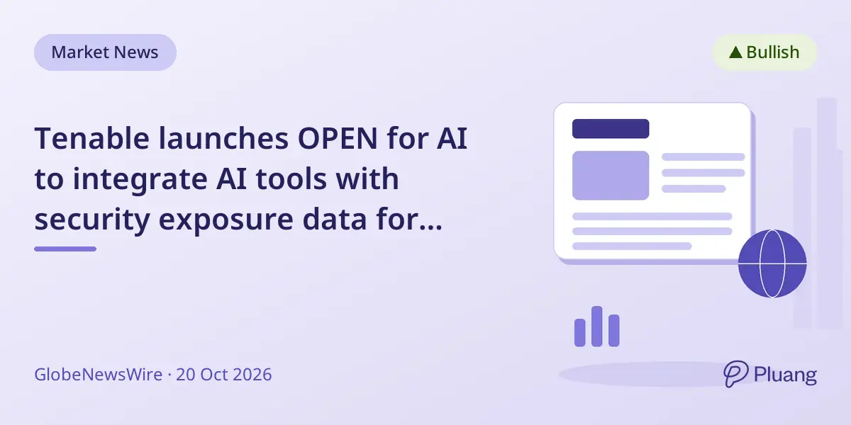 Tenable launches OPEN for AI to integrate AI tools with security exposure data for faster risk action.