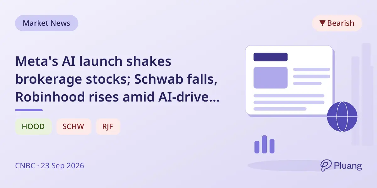 Meta's AI launch shakes brokerage stocks; Schwab falls, Robinhood rises amid AI-driven competition fears.