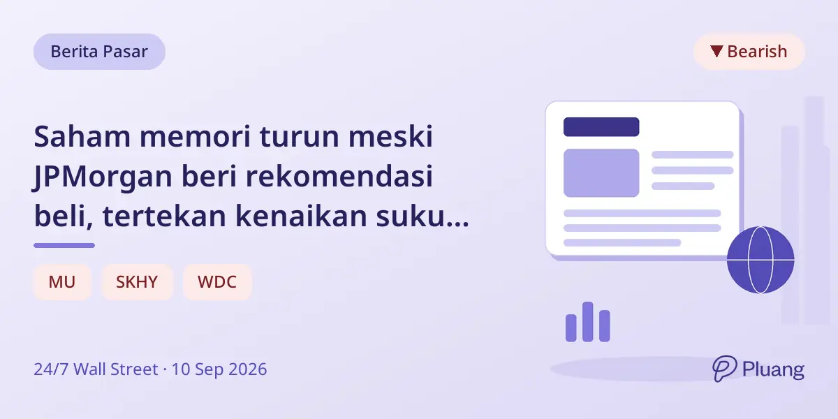 Saham memori turun meski JPMorgan beri rekomendasi beli, tertekan kenaikan suku bunga dan harga minyak.