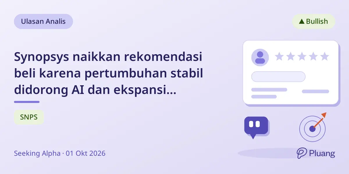 Synopsys naikkan rekomendasi beli karena pertumbuhan stabil didorong AI dan ekspansi desain chip
