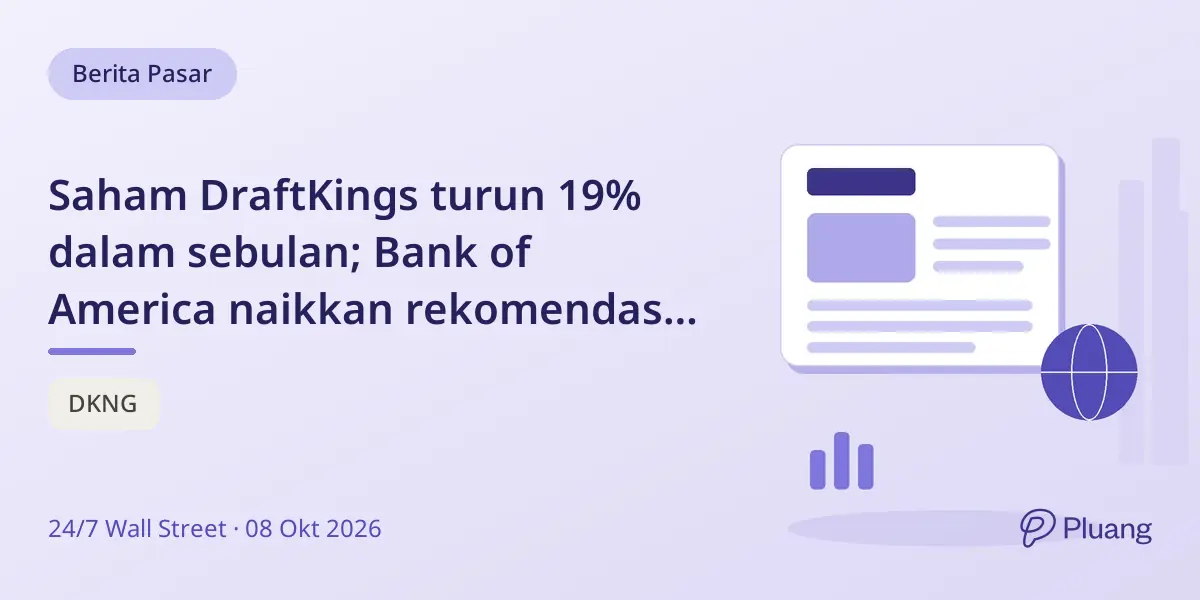 Saham DraftKings turun 19% dalam sebulan; Bank of America naikkan rekomendasi jadi Beli, sinyal dasar harga.