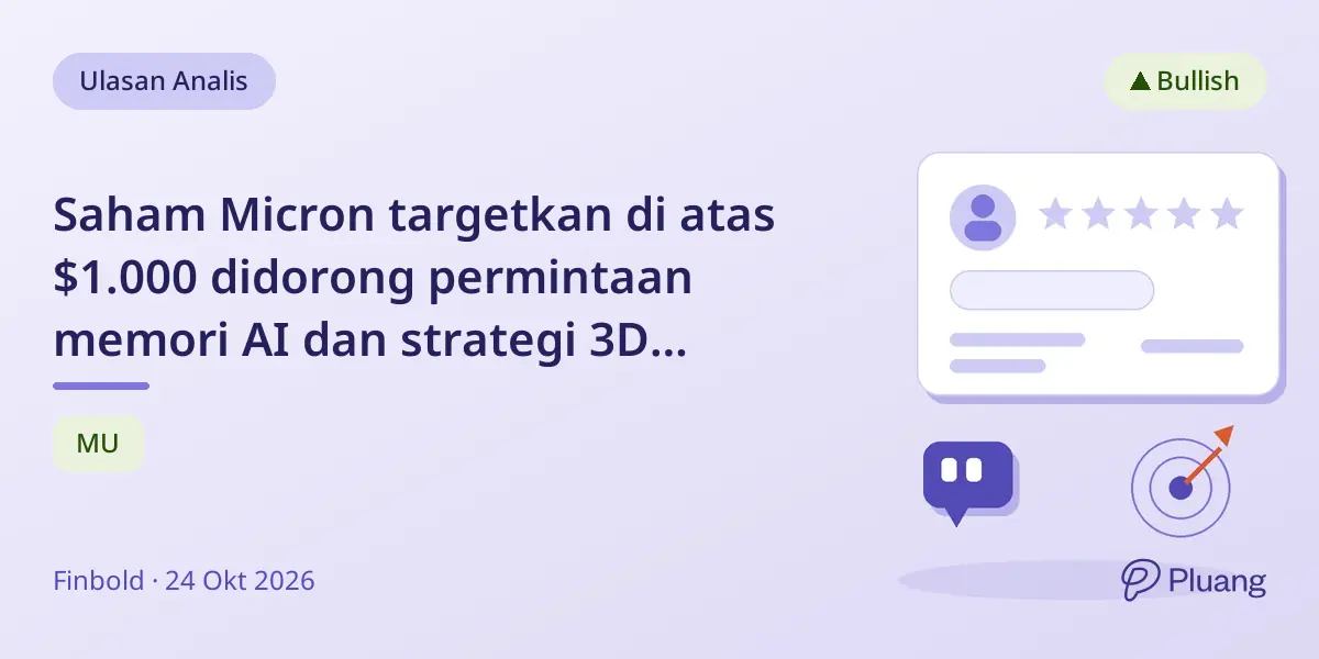 Saham Micron targetkan di atas $1.000 didorong permintaan memori AI dan strategi 3D DRAM unik.
