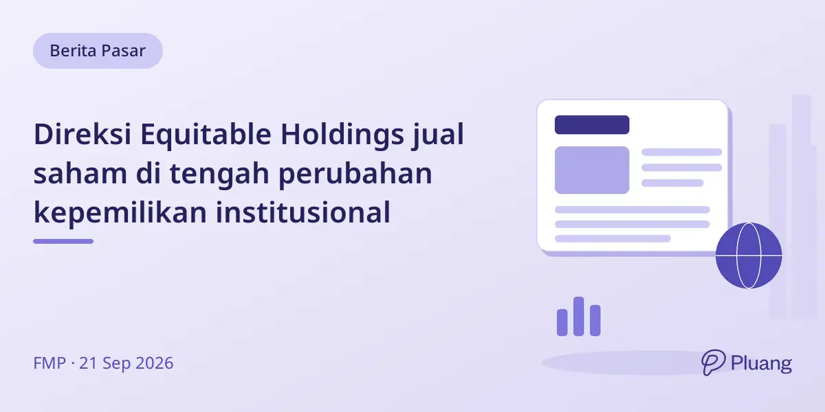 Direksi Equitable Holdings jual saham di tengah perubahan kepemilikan institusional