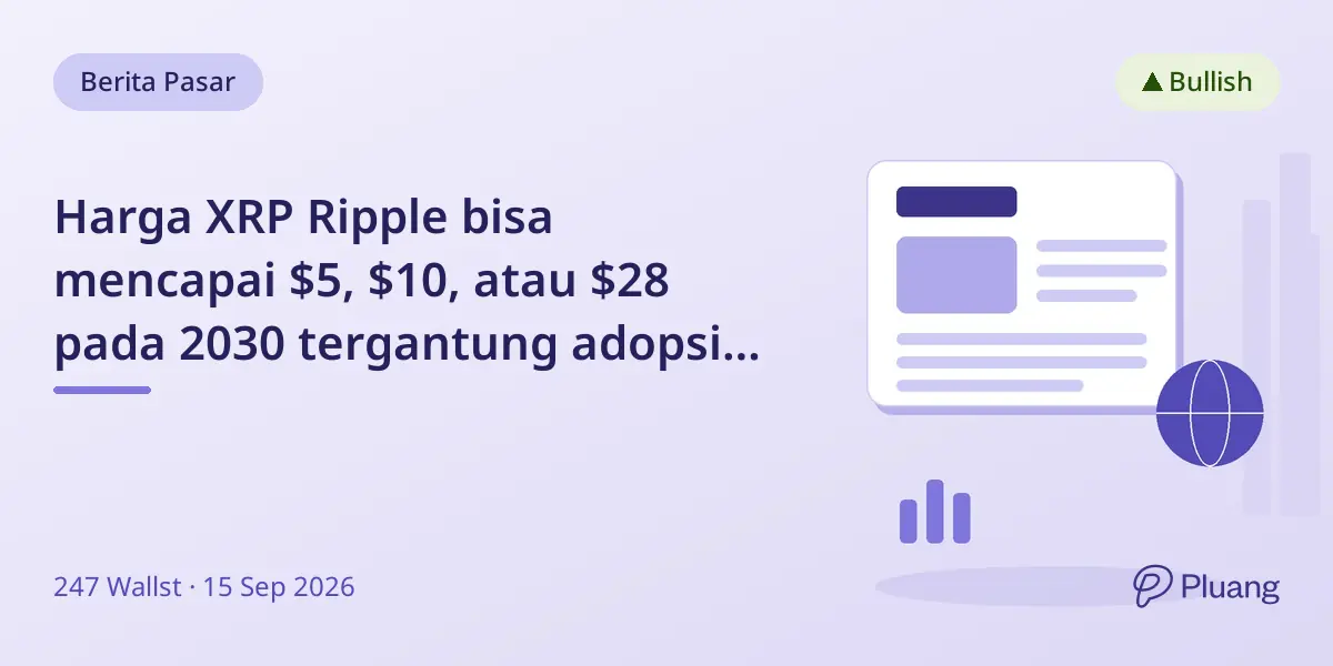 Harga XRP Ripple bisa mencapai $5, $10, atau $28 pada 2030 tergantung adopsi dan pertumbuhan pasar.